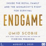 Royalists have already erupted with anger over Omid Scobie’s 'Endgame.